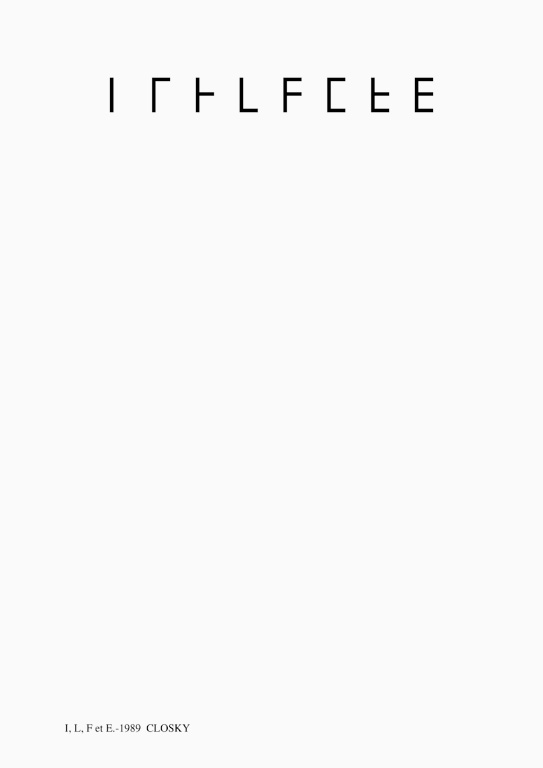 Claude Closky, ‘I, L, F and E,’ 1989, laser print on paper, 29,7 x 21 cm.